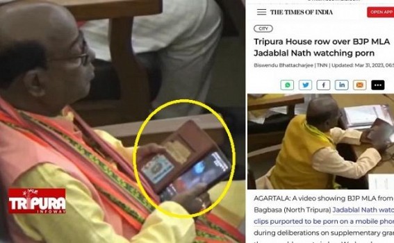 Jadab Lal’s Porn Clip Watching Scandal : Less than a Month of BJP Govt formation, Tripura on National Media Headlines for Wrong Reasons : Opposition demands Jadab Lal's immediate Sacking from MLA post
