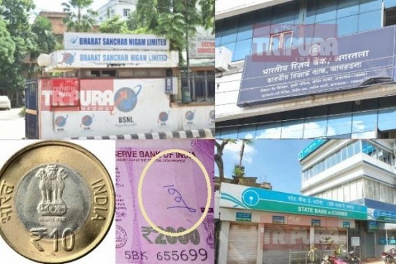 Tripura's  BSNL Head Office rejects customer's Rs. 2000 rupees scribbled notes & Rs. 10 coins : BSNL says, 'State Bank asked not to honor scribbled currency' 