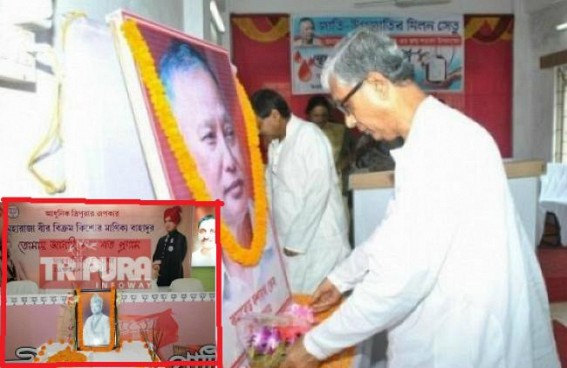 CPI-Mâ€™s role under scanner for defaming Tripuraâ€™s visionary King Bir Bikram Manikya : Anti-Royal propaganda in ADC areas since Dasarath Deb to Manik Sarkarâ€™s era led Tribal-Bengali clashes