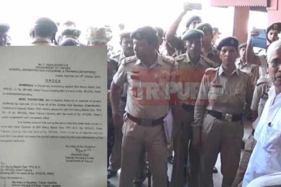 Tripuraâ€™s â€˜Saddam Husseinâ€™ continues revenge suspensions against dedicated Police officials, DSP (DIB) suspended today after Badal Chowdhury remains untraceable : Police Forces fuming, SP West & other Police officials still under suspension