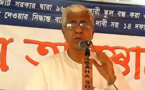 BJP-IPFT Govt trying to down literacy rate of Tripura by shutting down schools : Manik Sarkar BJP-IPFT Govt trying to down literacy rate of Tripura by shutting down schools : Manik Sarkar