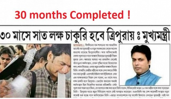 FAKE Promise exposed 'Empty Vessel' : Biplab Deb's 7 Lakhs Job Creation promise crossed deadlines as 30 months are over 
