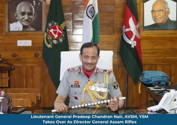 Lieutenant General Pradeep Chandran Nair, AVSM, YSM Takes Over As Director General Assam Rifles Lieutenant General Pradeep Chandran Nair, AVSM, YSM Takes Over As Director General Assam Rifles