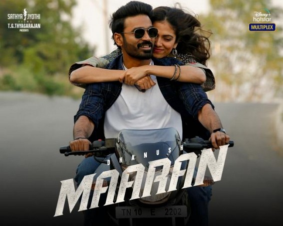 Dhanush-starrer 'Maaran' to release on March 11 on OTT