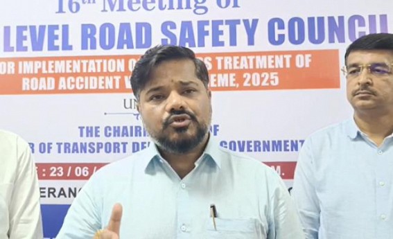 ‘A 13% Decrease in Road Accident Death Rates in Tripura’ : Transport Minister ‘A 13% Decrease in Road Accident Death Rates in Tripura’ : Transport Minister