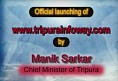 Official launching of www.tripurainfoway.com by Tripura Chief Minister Manik Sarkar