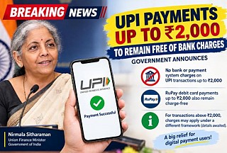 'No Bank Charges on UPI Payments Up to Rs.2,000' 