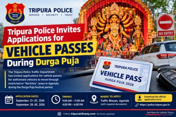 Tripura Police Invites Applications for Vehicle Passes Ahead of Durga Puja 2026 Tripura Police Invites Applications for Vehicle Passes Ahead of Durga Puja 2026