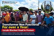 Transformer Remains Non-Functional for a Year, Locals Block Sonamura–Kathalia Road Transformer Remains Non-Functional for a Year, Locals Block Sonamura–Kathalia Road